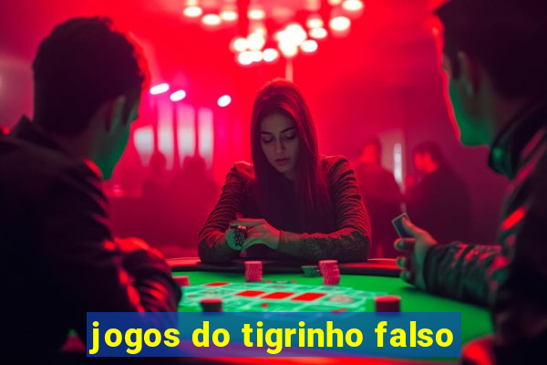 jogos do tigrinho falso